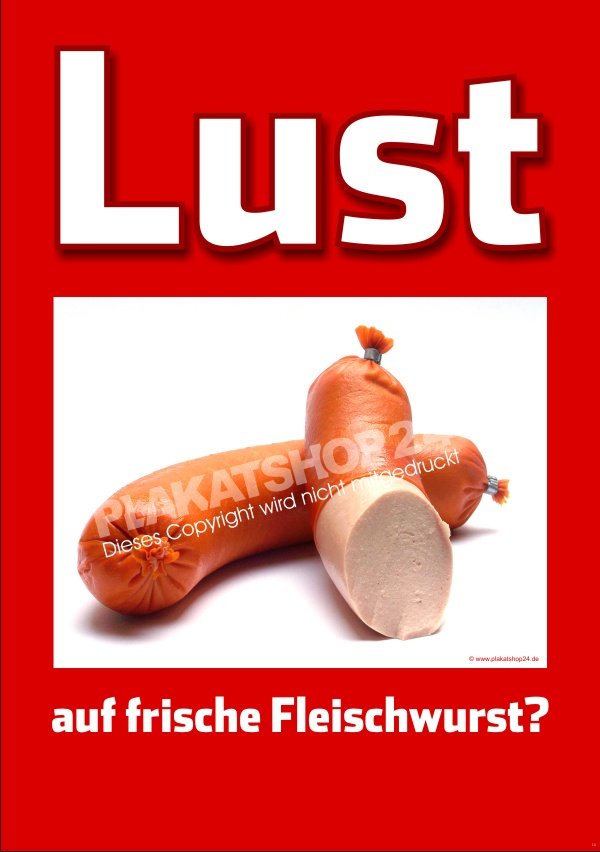 Fleischwurst-Plakat für Fleischwurst-Werbung