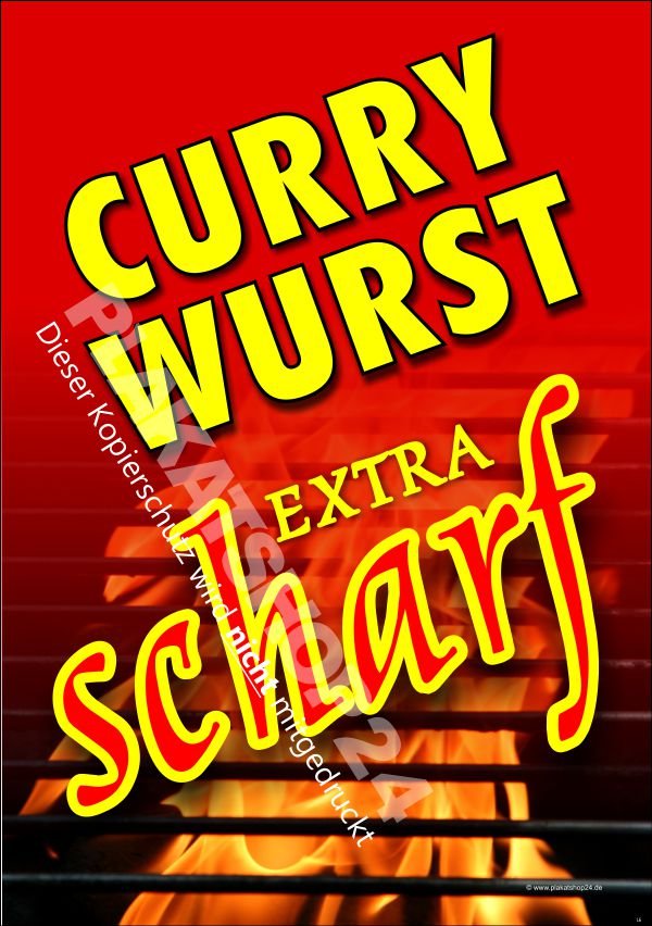 fbc2fc5626ec7adb9087f9e83a891f3f Werbeschild (Plakat) für extra scharfe Currywurst