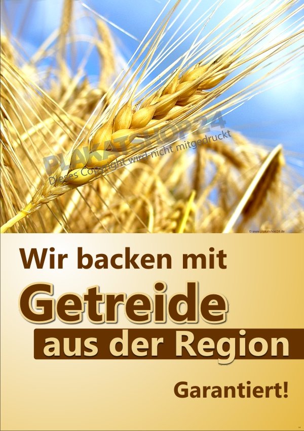 Bäckerei-Imageposter Wir backen mit Getreide aus der Region