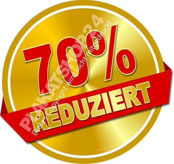 9b7949349a4f46a83744e1e8a0884b1e Werbeaufkleber 70 Prozent reduziert für Fensterbeklebung