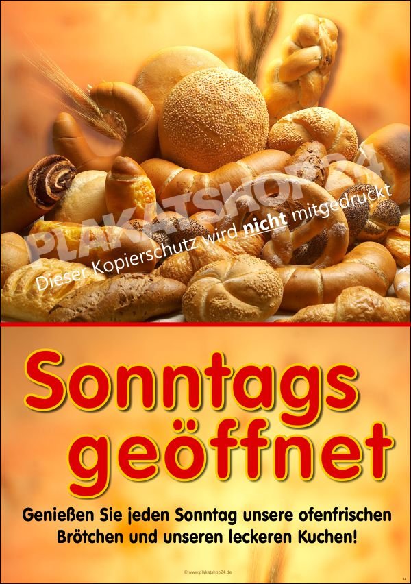 059140194c20eed956767dcb116e7f74 Plakat Bäckerei Sonntags geöffnet