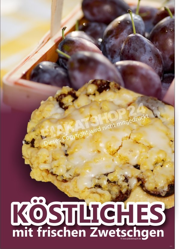 b1a2bb08b09c0aaba6760d5e41744816 Plakat Zwetschgenkuchen bzw. Zwetschgendatschi als Bäckereiwerbung zur Zwetschgensaison