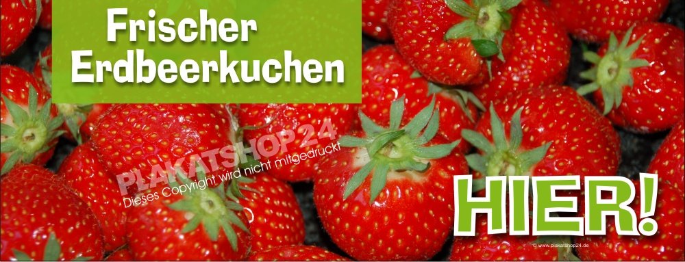 36ff274ee76ffbfc888fe7c9467d95a1 Erdbeerkuchen-Werbeplane für Innen- oder Aussenwerbung