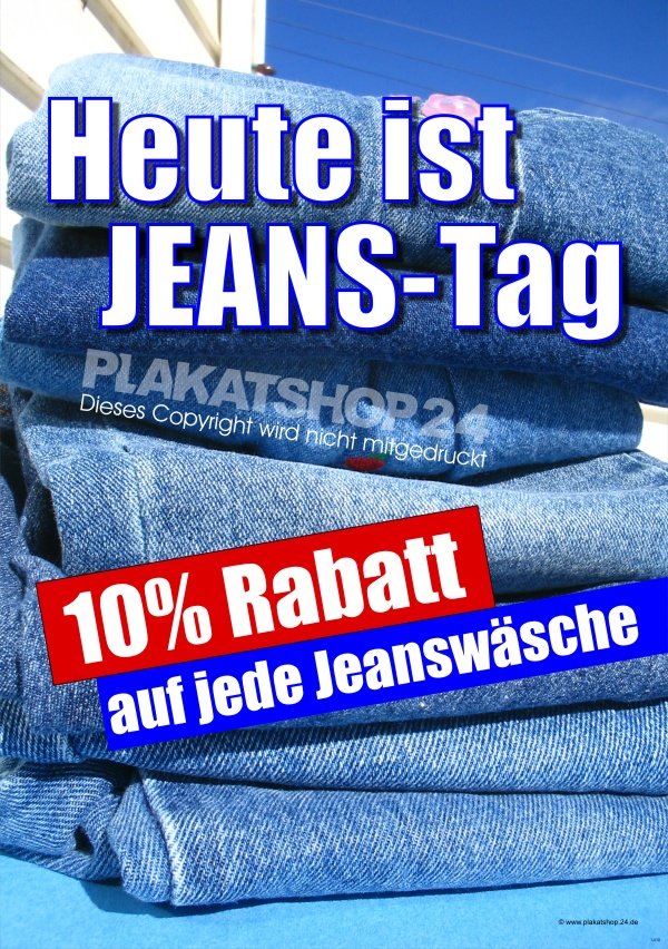 Textilpflegeposter Heute ist Jeans-Tag mit Bild Bluejeans