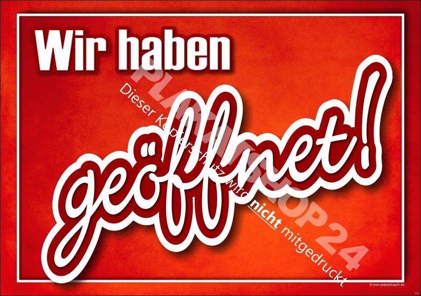 Schild (Poster) "Wir haben geöffnet"
