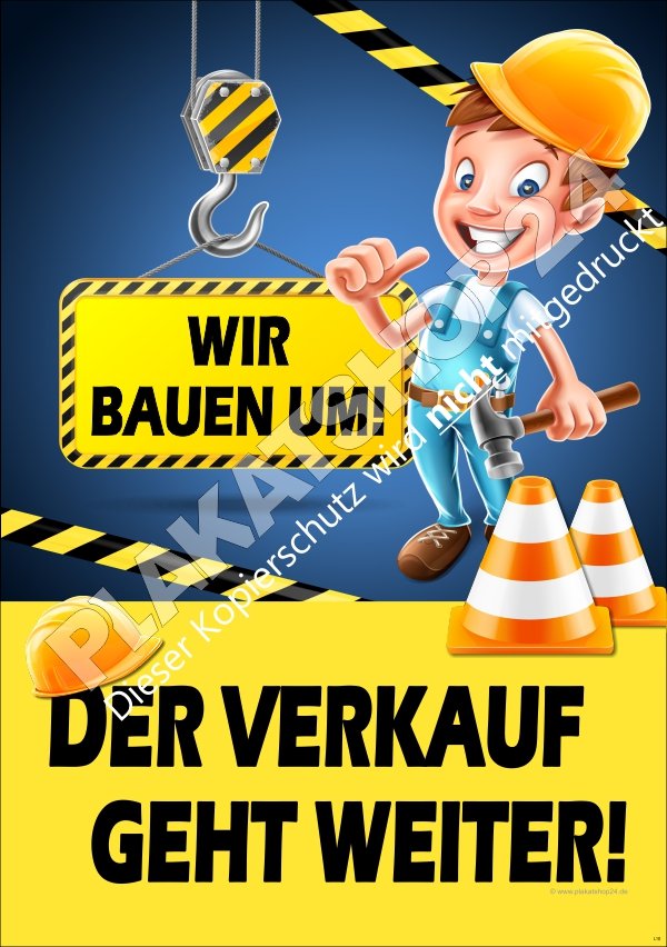 Hinweisplakat Wir bauen um - der Verkauf geht weiter