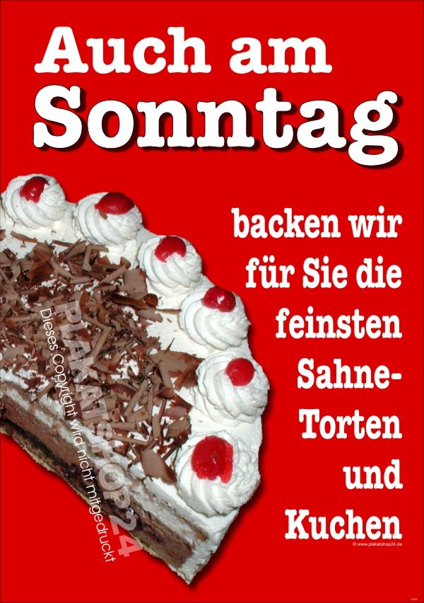 bb27a5429793b9b6b9d70cef1580f0c1 Werbeplakat für Sonntagsverkauf Torten und Kuchen