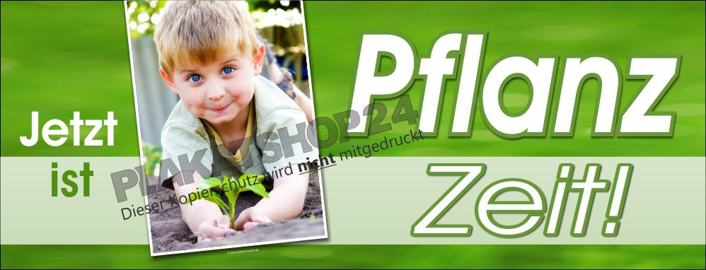 Werbebanner mit dem Hinweis Jetzt ist Pflanzzeit