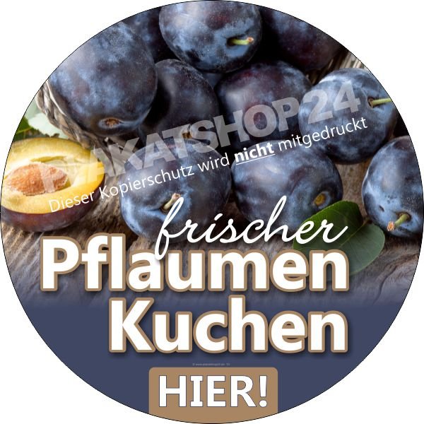Werbefolie frischer Pflaumenkuchen für Konditoerei, Bäckerei und Cafe