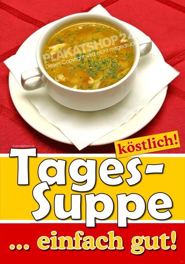 cf42e0465dbad666aca738b668d9ee6c Gastro-Plakat Tagessuppe mit Bild Klare Brühe