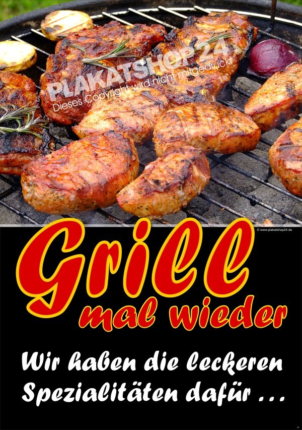 ee778dec9524b59b9dccc1405023824c Werbeplakat Grill mal wieder mit Bild Grillfleisch