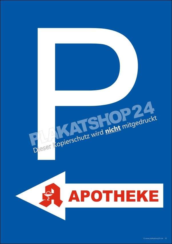 Hinweisplakat Parkplatz Apotheke