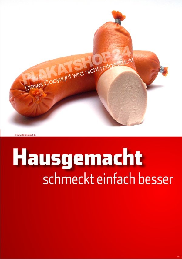 Fleischerplakat als Werbung für hausgemachte Fleischwurst